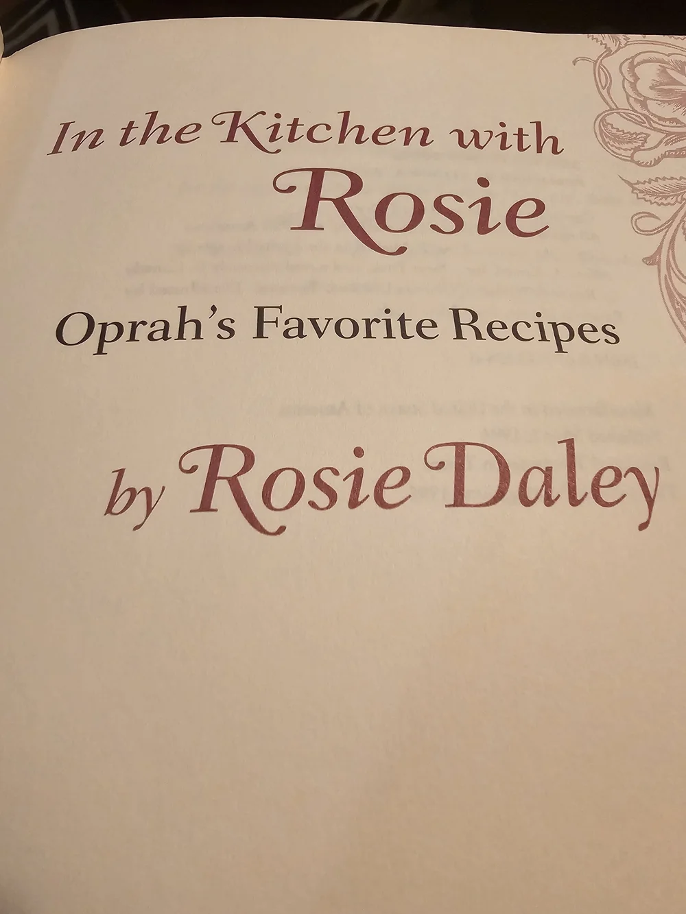 In the Kitchen with Rosie Hardcover Recipe Book - Oprah's Favorite Recipes